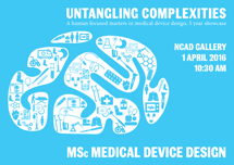 Untangling Complexities: NCAD MSc Medical Device Design Showcase 5 years.