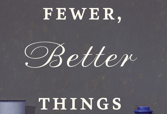 Fewer Better Things - a talk by Glenn Adamson