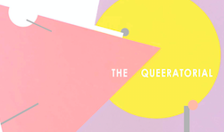 The Queeratorial