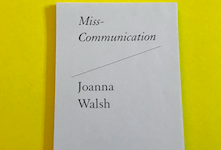 Joanna Walsh in conversation … twice