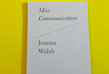 Joanna Walsh in conversation … twice