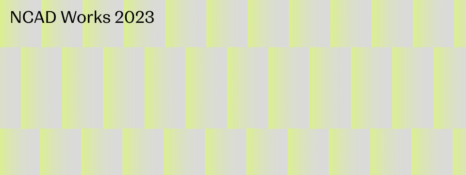 National College of Art and Design - Works 23 banner 1